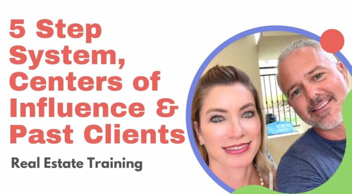 Real Estate Training | 5 Step System, Centers of Influence & Past Clients