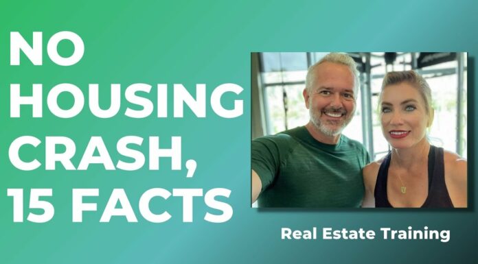Real Estate Training | NO Housing Crash, 15 Facts