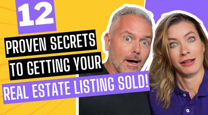 12 Proven Secrets To Getting Your Real Estate Listing SOLD!