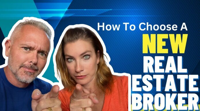 How To Choose A New Real Estate Broker