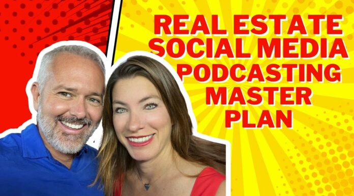 Real Estate Social Media, Podcasting Master Plan