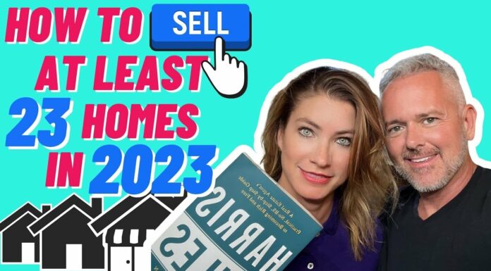 Real Estate Agents: How To Sell At Least 23 Homes in 2023 (Part 2)