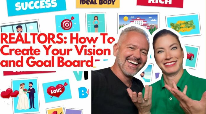 REALTORS: How To Create Your Vision and Goal Board