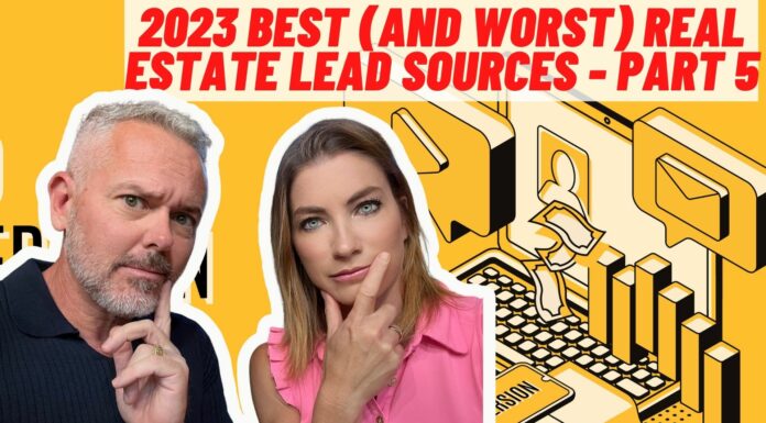 2023 Best (and Worst) Real Estate Lead Sources – Part 5