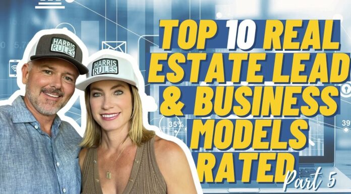 Top 10 Real Estate Lead & Business Models Rated – Part 5
