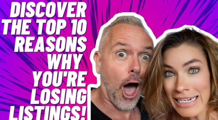 Discover the Top 10 Reasons Why You’re Losing Listings!