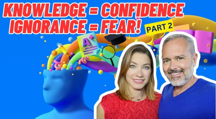 Agents: KNOWLEDGE = Confidence, Ignorance = FEAR! (Part 2)