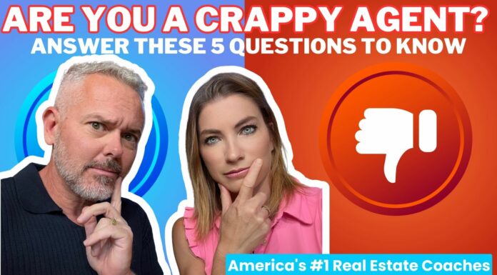 Are You A Crappy Agent? Answer These 5 Questions To Know