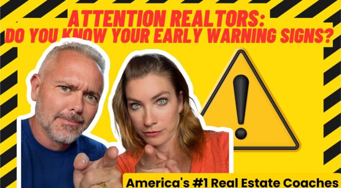 Attention REALTORS: Do You KNOW Your Early Warning Signs?