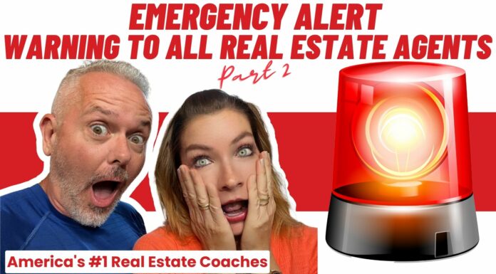 Emergency Alert: Warning To ALL Real Estate Agents (Part 2)