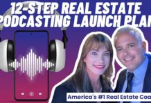 Real Estate Agents 12-Step Real Estate Podcasting Launch Plan
