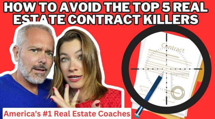 How To Avoid The Top 5 Real Estate Contract Killers