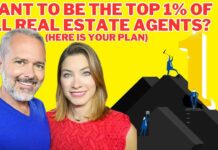 Want To Be The Top 1% Of ALL Real Estate Agents? (Here Is Your Plan)