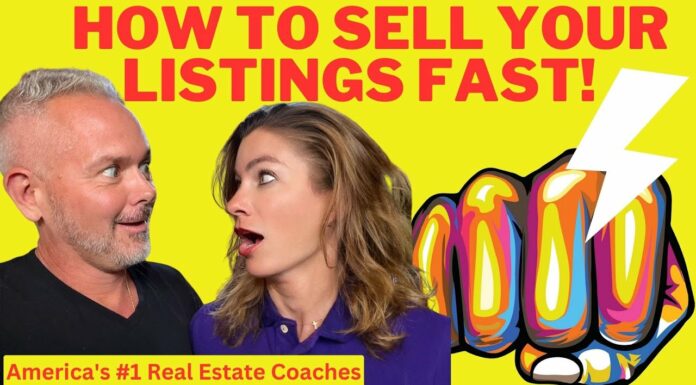 Real Estate Agents Guide: How To Sell Your Listings FAST!