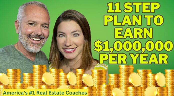 Real Estate Agents 11 Step Plan To Earn $1,000,000 Per Year