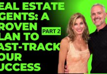 Real Estate Agents: A Proven Plan to Fast-Track Your Success (Part 2)