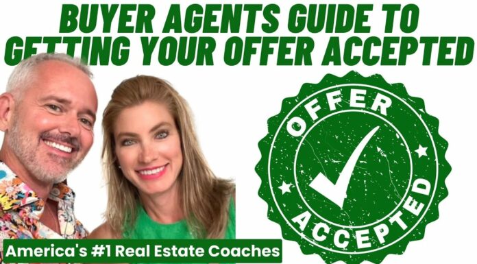 Buyer Agents Guide To Getting Your Offer Accepted
