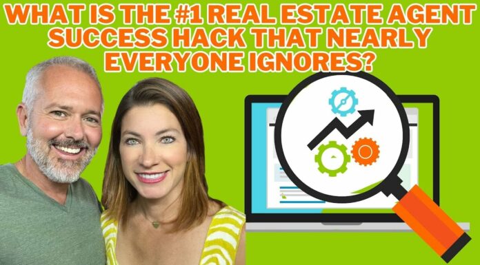 What Is The #1 Real Estate Agent Success Hack That Nearly Everyone Ignores?
