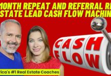 12 Month Repeat and Referral Real Estate Lead Cash Flow Machine