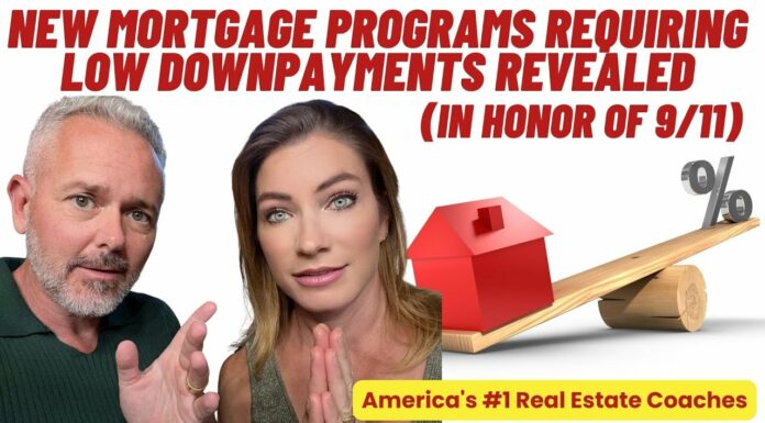 New Mortgage Programs Requiring LOW Downpayments Revealed (In Honor Of 9/11)