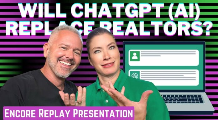 Real Estate Agent Alert: Will ChatGPT (AI) Replace Realtors?