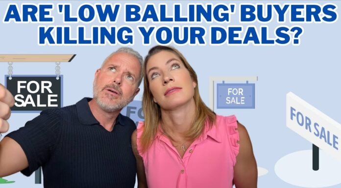 Are ‘Low Balling’ Buyers Killing Your Deals?
