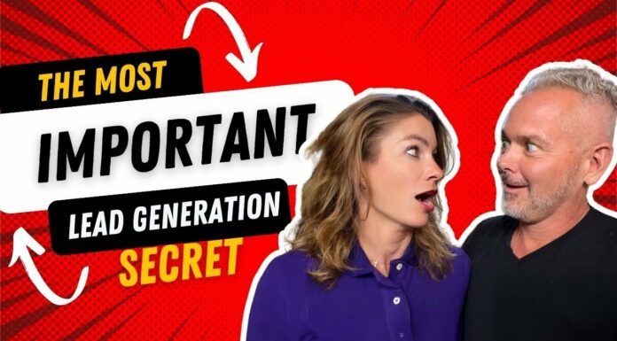 What Is THE Most Important Lead Generation Secret?