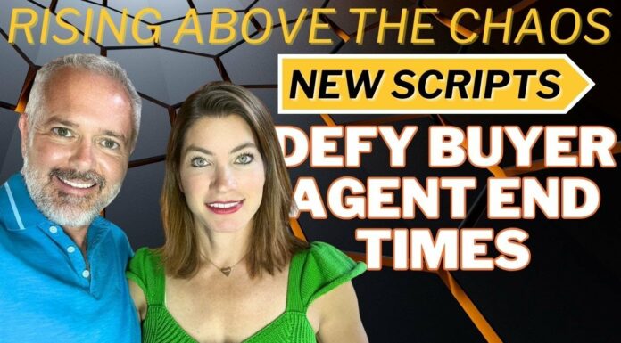 Rising Above the Chaos: NEW Scripts to Defy Buyer Agent End Times