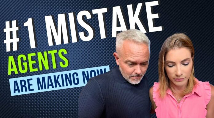 The #1 Mistake Agents Are Making Now