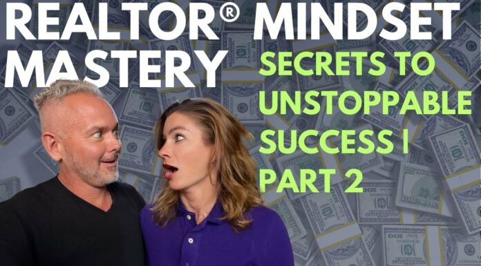 REALTOR® Mindset Mastery: Secrets to Unstoppable Success (Part 2)