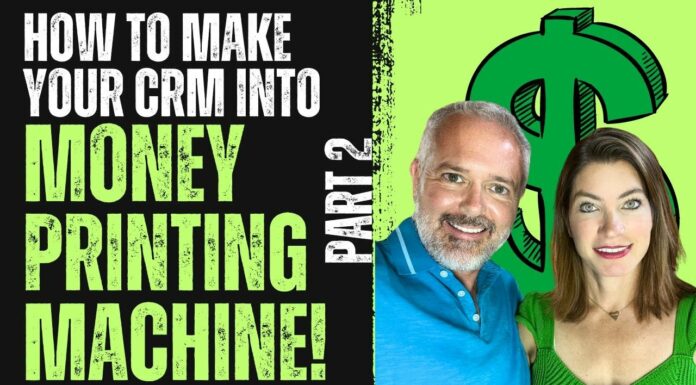 How To Make Your CRM Into MONEY PRINTING MACHINE! (Part 2)