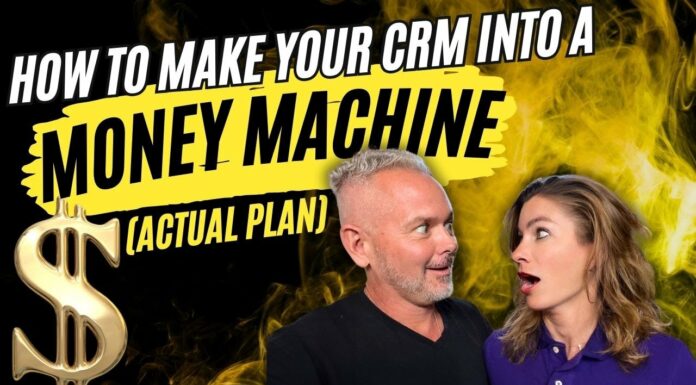 How to make your CRM into a Money Machine (Actual Plan)