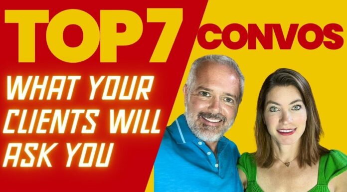 Real Estate Mastery: Top 7 Convos, What Your Clients Will Ask You