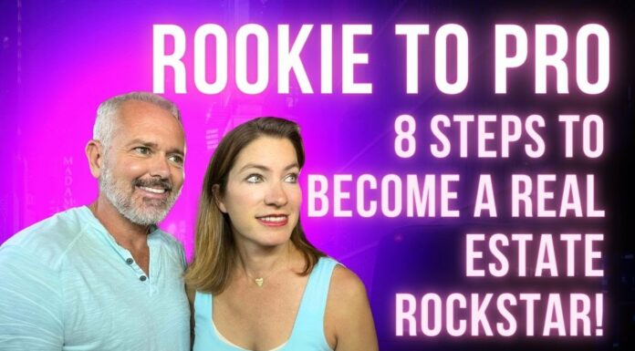 Rookie To Pro: 8 Steps To Become A Real Estate Rockstar!