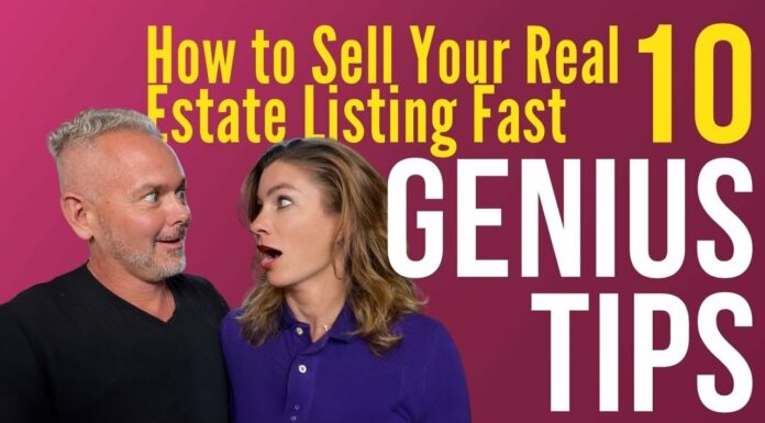 How to Sell Your Real Estate Listing Fast: 10 Genius Tips