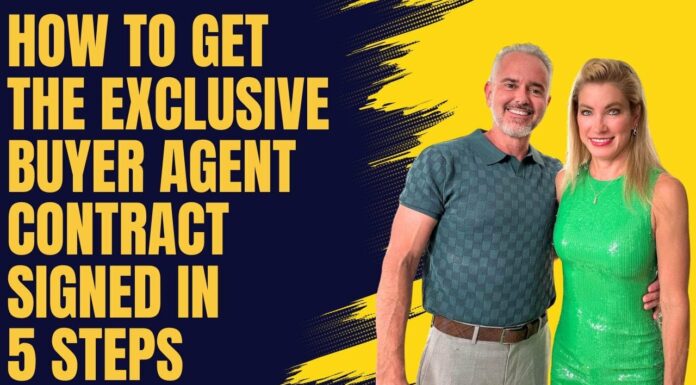 How to Get the Exclusive Buyer Agent Contract Signed in 5 Steps