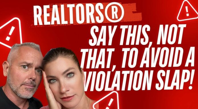 REALTORS®: Say This, not That, to Avoid a Violation Slap!