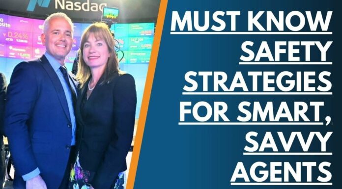Must Know Safety Strategies for Smart, Savvy Agents