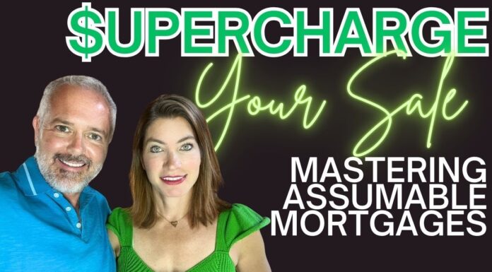 $upercharge Your $ales by Mastering Assumable Mortgages