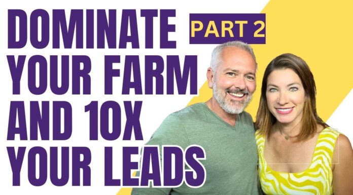 Dominate Your Farm and 10x Your Leads (Neighborhood Guide) (Part 2)