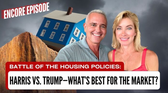 Battle of the Housing Policies: Harris vs. Trump—What’s Best for the Market?