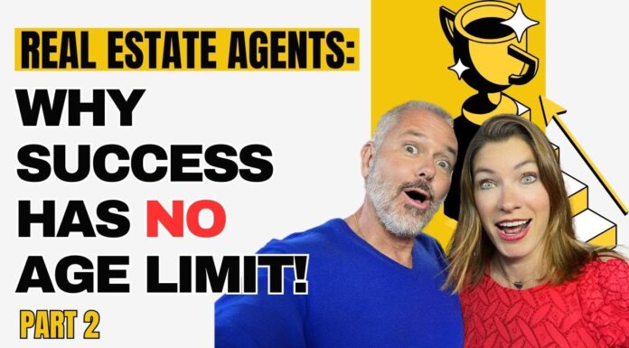 Real Estate Agents: Why $uccess Has No Age Limit! (Part 2)