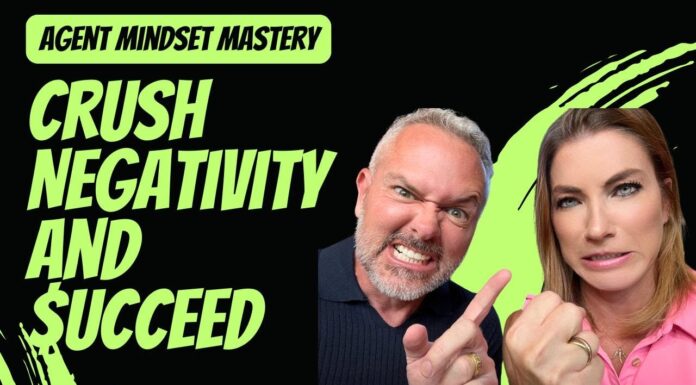 Agent Mindset Mastery: Crush Negativity and $ucceed