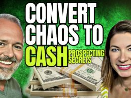 Convert Chaos to Cash: Prospecting Secrets