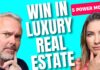 5 Power Moves to Win in Luxury Real Estate